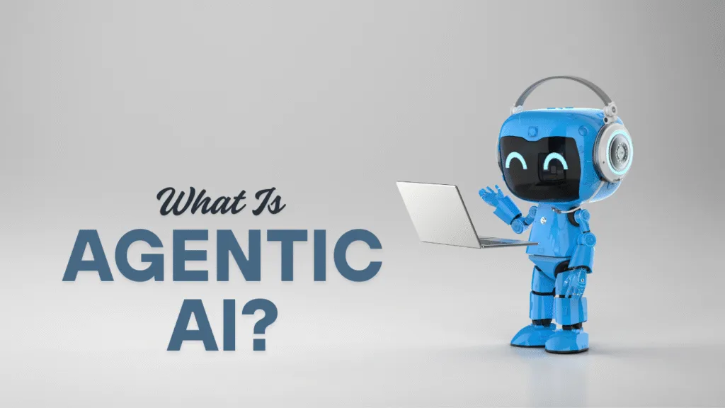 What Is Agentic AI? — Why Agentic AI Is the Future of Smart Automation and Decision-Making
