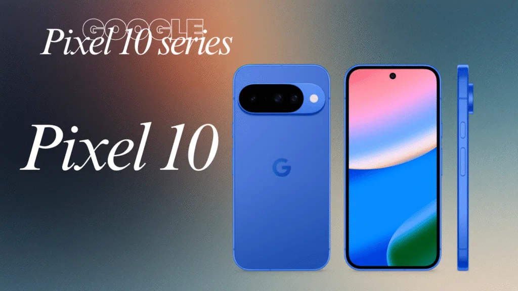 Key Features of Google Pixel 10 — Google Pixel 10 and Pixel 10 Pro Price in India 2025: Full Specs, Features & Comparison
