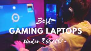 Best Gaming Laptops Under 50000