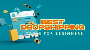 best dropshipping tools